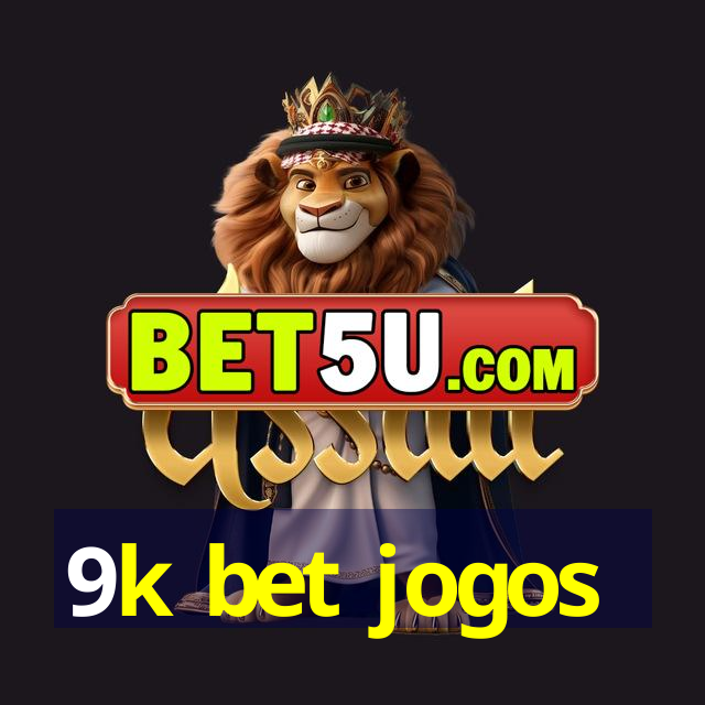 9k bet jogos